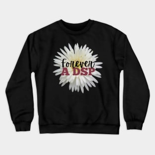 Direct Support Professional DSP Crewneck Sweatshirt